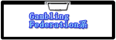 Gambling
Federationn